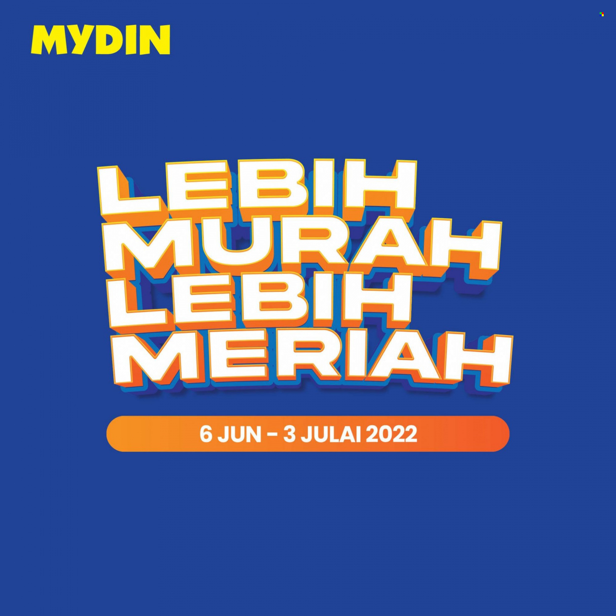 Iklan Mydin - 06.06.2022 - 03.07.2022. Halaman 1.