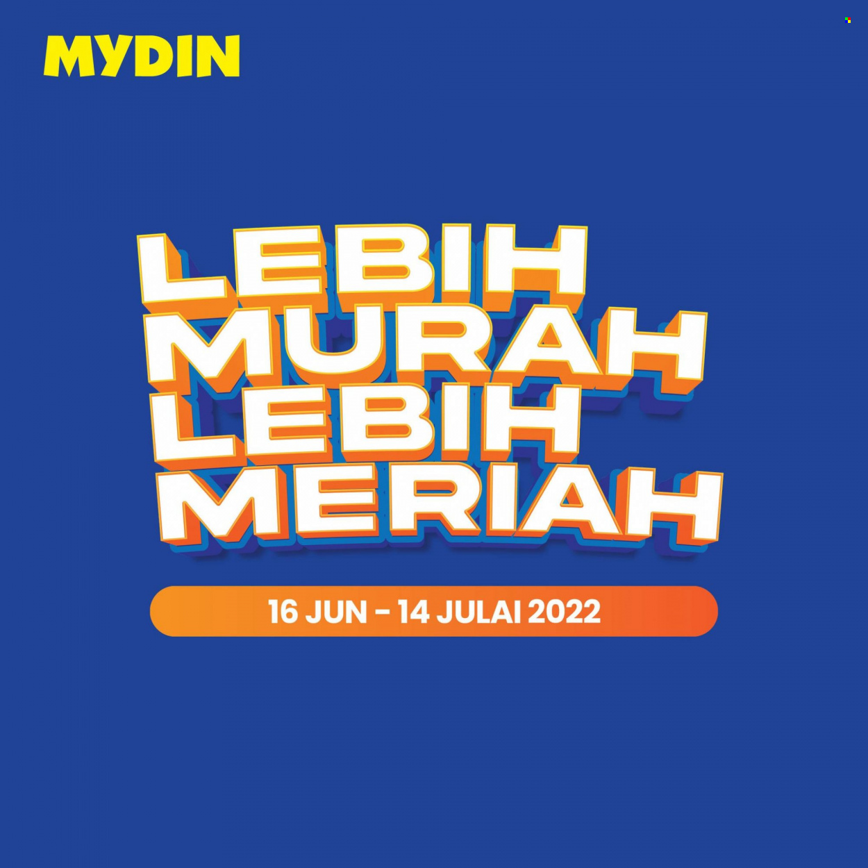 Iklan Mydin - 16.06.2022 - 14.07.2022. Halaman 1.