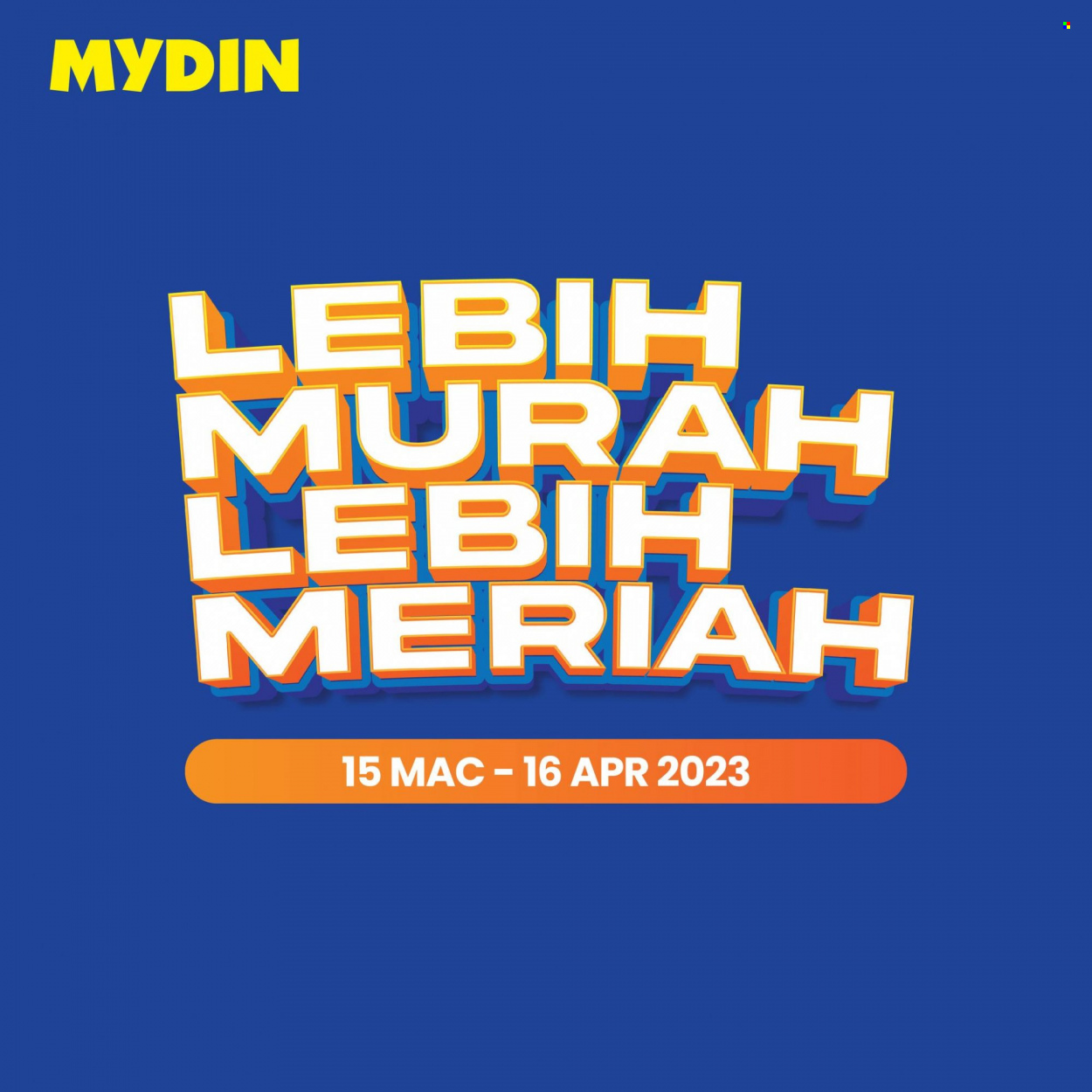 Iklan Mydin - 15.03.2023 - 16.04.2023. Halaman 1.